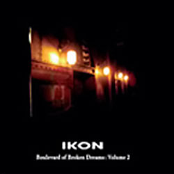 Ikon - Boulevard Of Broken Dreams Volume 2 (Limited Edition) (2009)