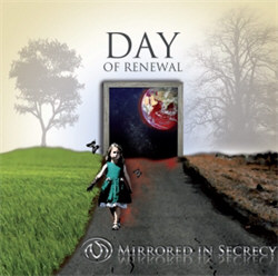 Mirrored In Secrecy - Day Of Renewal (2012)