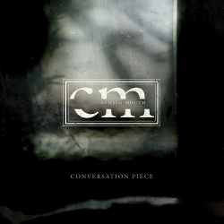 Closed Mouth - Conversation Piece (2020)