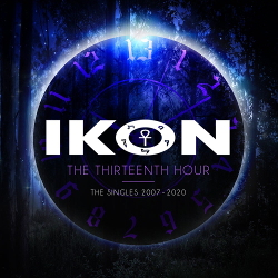 Ikon - The Thirteenth Hour The Singles 2007 - 2020 (3CD Limited Edition) (2020)
